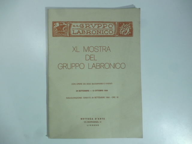 XL Mostra del Gruppo Labronico. Bottega d'Arte, Livorno